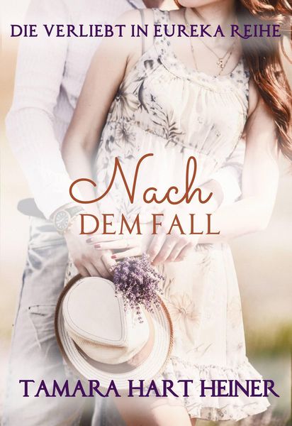 Produktbild: Nach dem Fall (Die Verliebt in Eureka Reihe, #5)