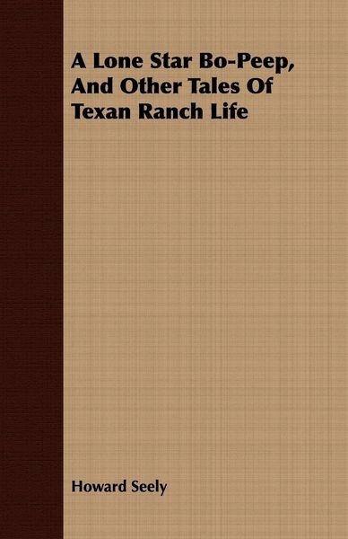 Produktbild: A Lone Star Bo-Peep, and Other Tales of Texan Ranch Life