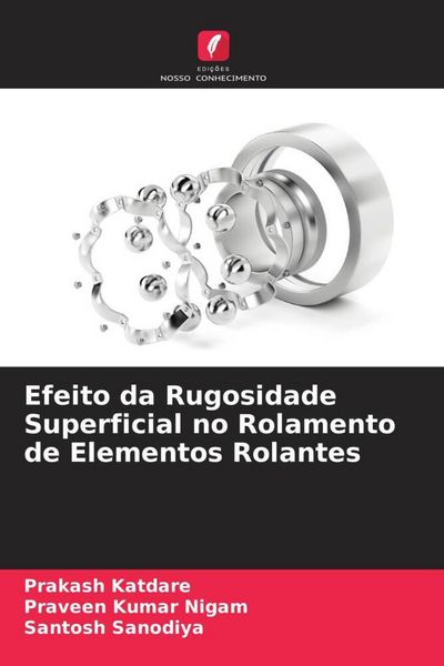 Produktbild: Efeito da Rugosidade Superficial no Rolamento de Elementos Rolantes