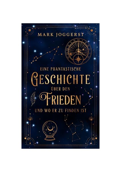 Produktbild: Eine phantastische Geschichte &uuml;ber den Frieden und wo er zu finden ist