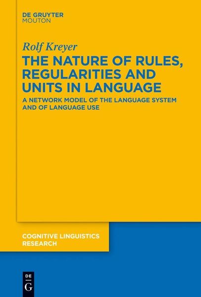 Produktbild: The Nature of Rules, Regularities and Units in Language