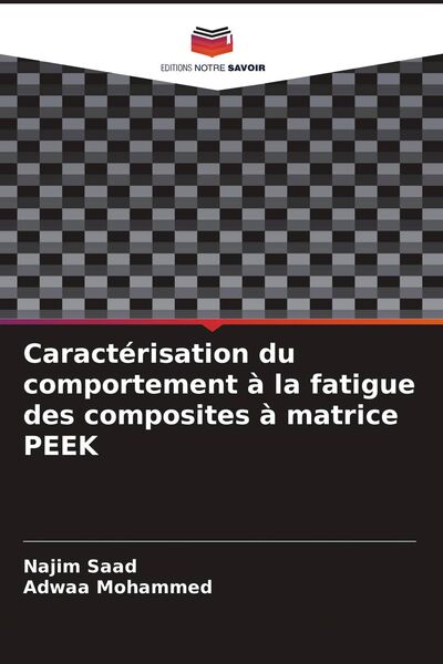 Produktbild: Caract&eacute;risation du comportement &agrave; la fatigue des composites &agrave; matrice PEEK