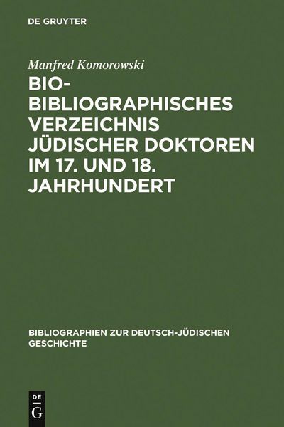 Produktbild: Bio-Bibliographisches Verzeichnis j&uuml;discher Doktoren im 17. und 18. Jahrhundert