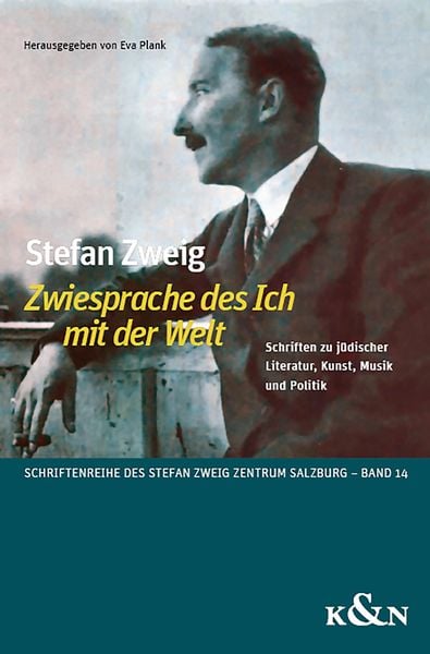 Produktbild: Stefan Zweig ,Zwiesprache des Ich mit der Welt'