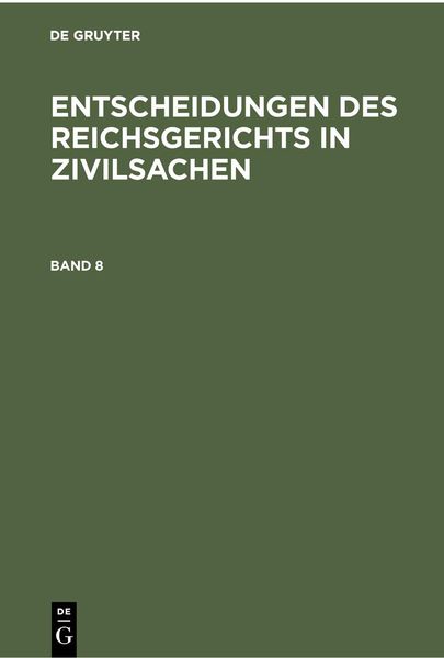 Produktbild: Entscheidungen des Reichsgerichts in Zivilsachen. Band 8