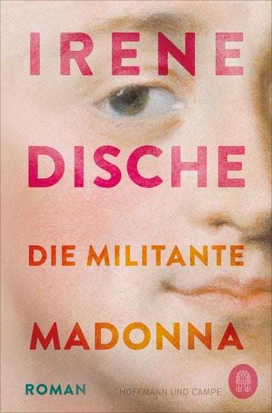 Die militante Madonna, Taschenbuch von Irene Dische, Hoffmann Und Campe, 9783455014464