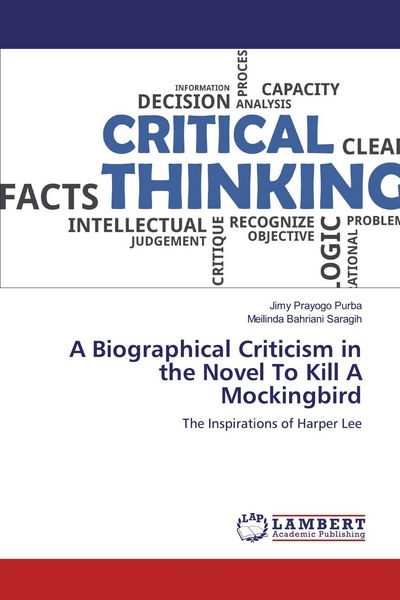 Produktbild: A Biographical Criticism in the Novel To Kill A Mockingbird