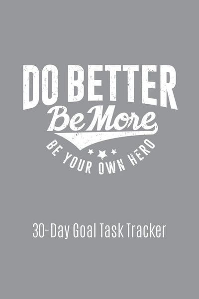 Produktbild: Do Better Be More Be Your Own Hero