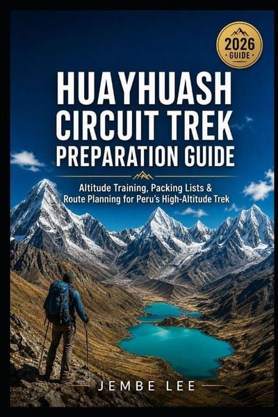 Produktbild: Huayhuash Circuit Trek Preparation Guide