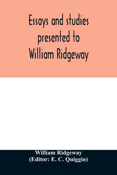 Produktbild: Essays and studies presented to William Ridgeway