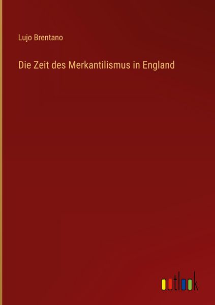 Produktbild: Die Zeit des Merkantilismus in England
