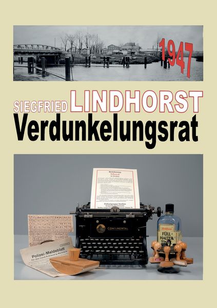 Verdunklungsrat, Taschenbuch von Siegfried Lindhorst, BoD – Books on Demand, 9783732264889