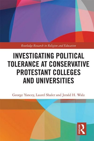 Produktbild: Investigating Political Tolerance at Conservative Protestant Colleges and Universities