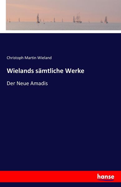 Produktbild: Wielands s&auml;mtliche Werke