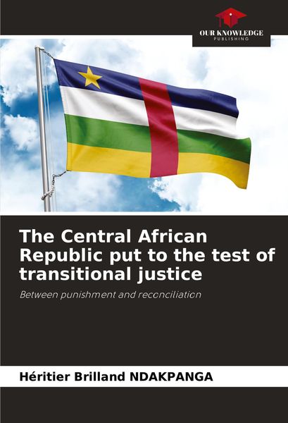 Produktbild: The Central African Republic put to the test of transitional justice