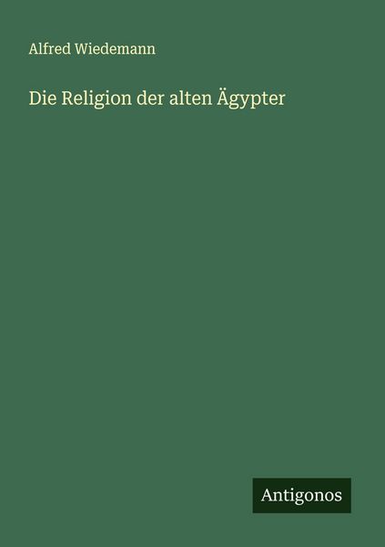 Produktbild: Die Religion der alten &Auml;gypter