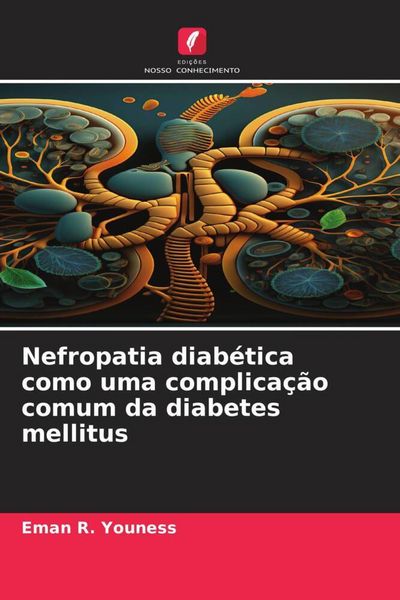 Produktbild: Nefropatia diab&eacute;tica como uma complica&ccedil;&atilde;o comum da diabetes mellitus