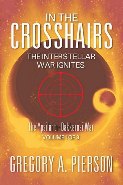 Produktbild: In The Crosshairs: The Interstellar War Ignites