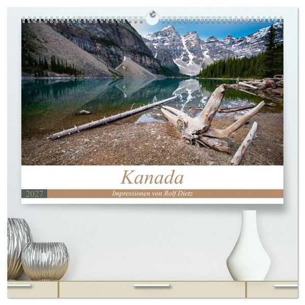 Produktbild: Kanada - Impressionen von Rolf Dietz (hochwertiger Premium Wandkalender 2027 DIN A2 quer), Kunstdruck in Hochglanz