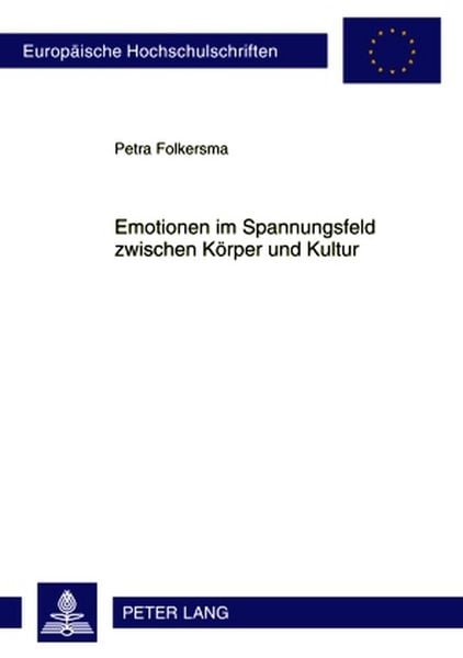 Produktbild: Emotionen im Spannungsfeld zwischen K&ouml;rper und Kultur