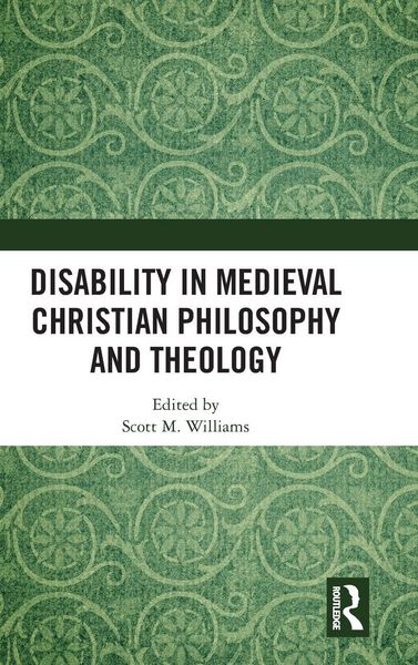 Produktbild: Disability in Medieval Christian Philosophy and Theology