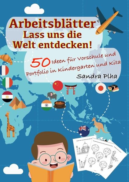 Produktbild: KitaFix-Kreativ: Arbeitsbl&auml;tter Lass uns die Welt entdecken! (50 Ideen f&uuml;r Vorschule und Portfolio in Kindergarten und Kita)