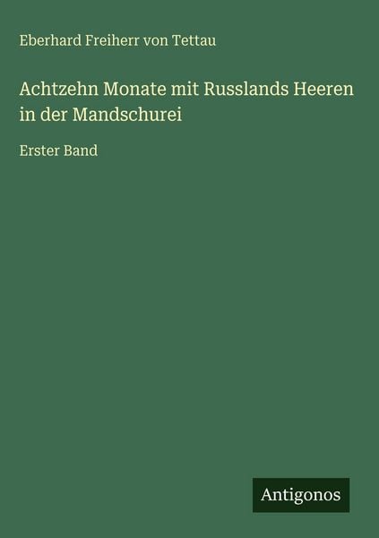 Produktbild: Achtzehn Monate mit Russlands Heeren in der Mandschurei