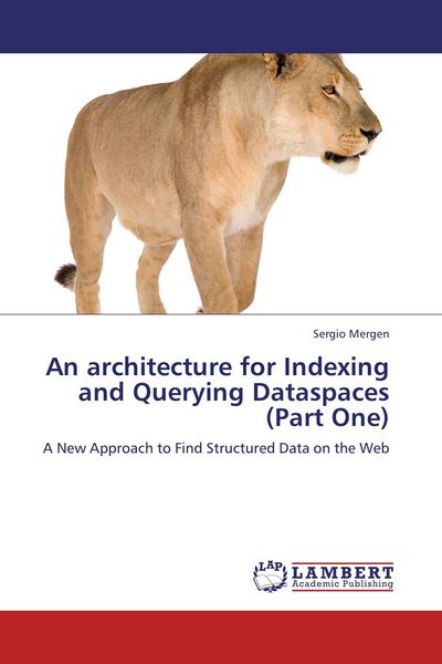 Produktbild: An architecture for Indexing and Querying Dataspaces (Part One)