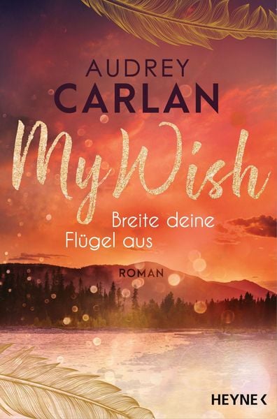 Produktbild: My Wish - Breite deine Fl&uuml;gel aus
