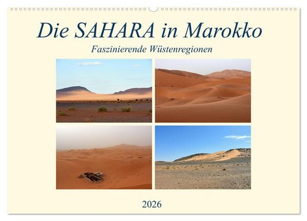 Produktbild: Die SAHARA in Marokko, Faszinierende W&uuml;stenregionen (Wandkalender 2026 DIN A2 quer), CALVENDO Monatskalender