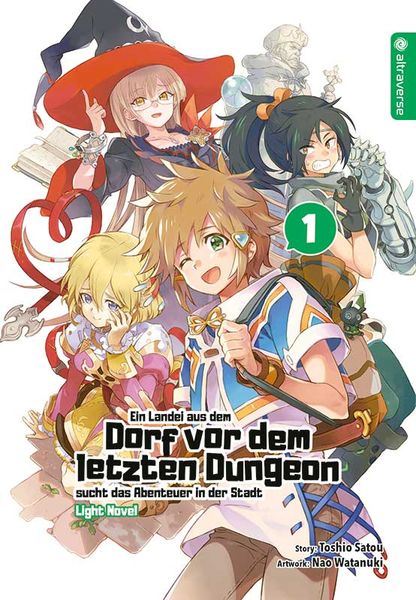 Produktbild: Ein Landei aus dem Dorf vor dem letzten Dungeon sucht das Abenteuer in der Stadt Light Novel 01