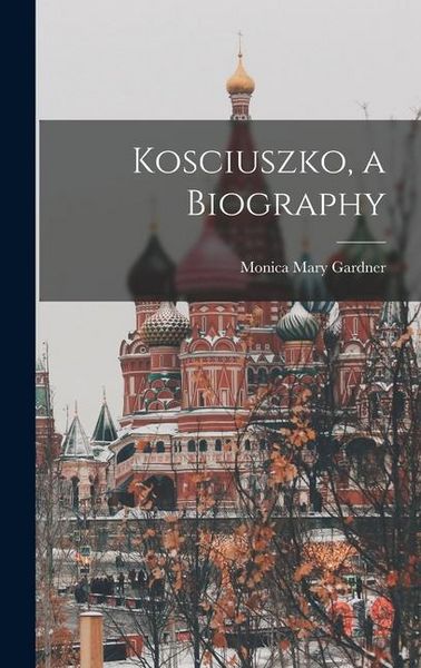 Produktbild: Kosciuszko, a Biography