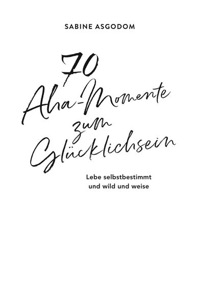 Produktbild: 70 Aha-Momente zum Gl&uuml;cklichsein