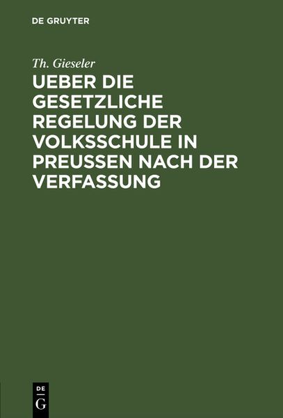 Produktbild: Ueber die gesetzliche Regelung der Volksschule in Preussen nach der Verfassung
