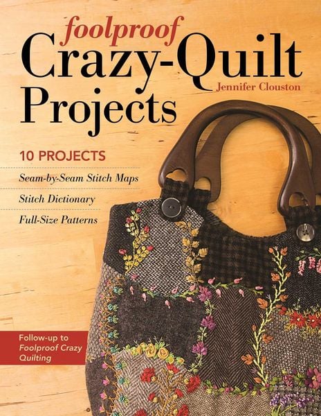 Produktbild: Foolproof Crazy-Quilt Projects