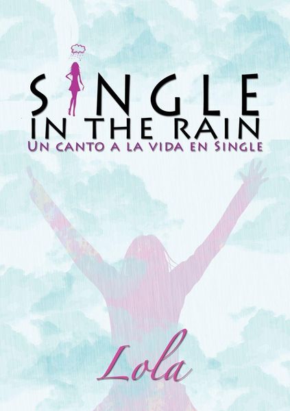 Produktbild: Single in the rain (Un canto a la vida en single)