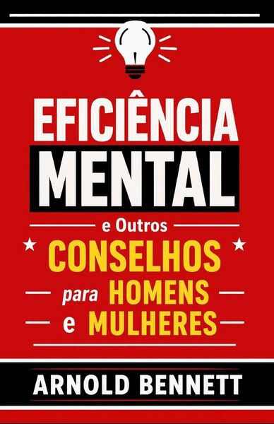 Produktbild: Efici&ecirc;ncia Mental e Outros Conselhos para Homens e Mulheres