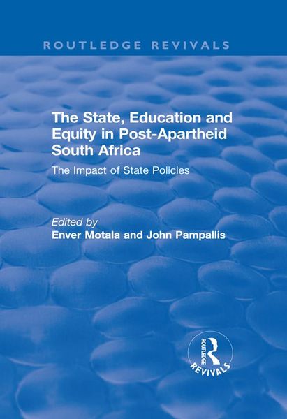 Produktbild: The State, Education and Equity in Post-Apartheid South Africa