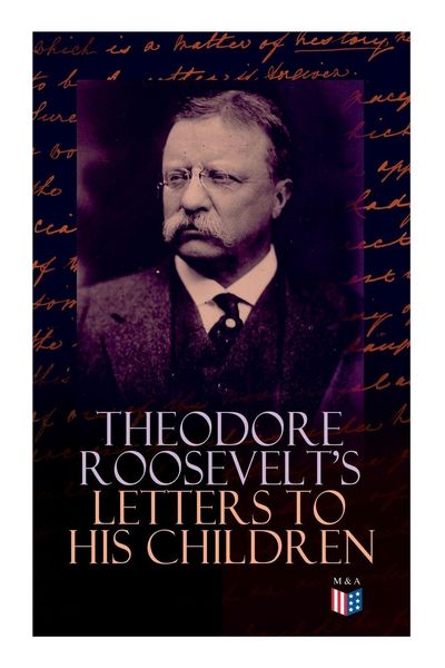 Produktbild: Theodore Roosevelt's Letters to His Children