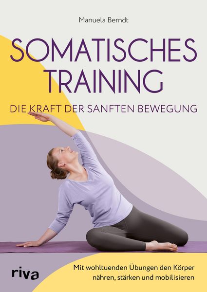 Produktbild: Somatisches Training - die Kraft der sanften Bewegung