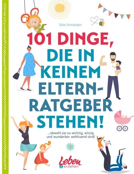 Produktbild: 101 Dinge, die in keinem Elternratgeber stehen