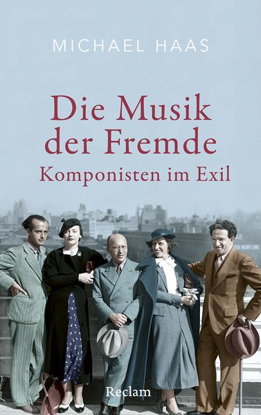 Produktbild: Die Musik der Fremde. Komponisten im Exil