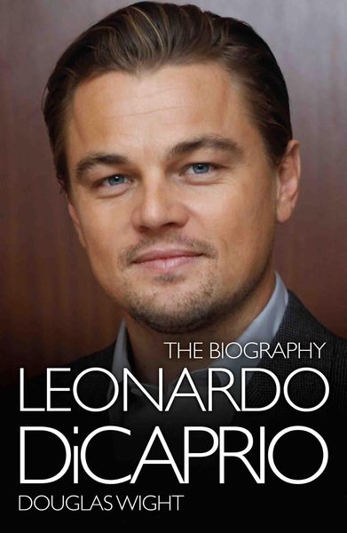 Produktbild: Leonardo DiCaprio - The Biography