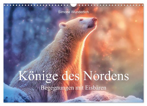 Produktbild: K&ouml;nige des Nordens - Begegnungen mit Eisb&auml;ren (Wandkalender 2027 DIN A3 quer), CALVENDO Monatskalender