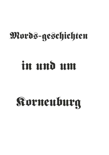 Produktbild: Mords-geschichten in und um Korneuburg