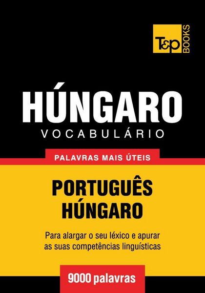 Produktbild: Vocabul&aacute;rio Portugu&ecirc;s-H&uacute;ngaro - 9000 palavras