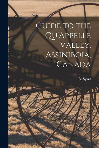 Produktbild: Guide to the Qu'Appelle Valley, Assiniboia, Canada [microform]