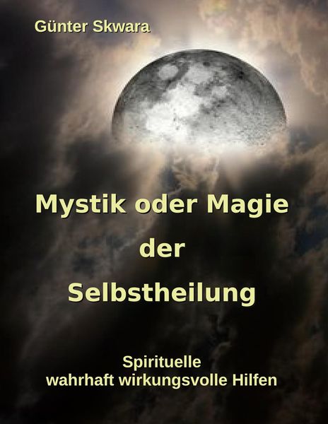 Produktbild: Mystik oder Magie der Selbstheilung