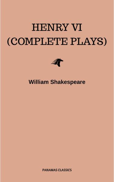 Produktbild: Henry VI (Complete Plays)