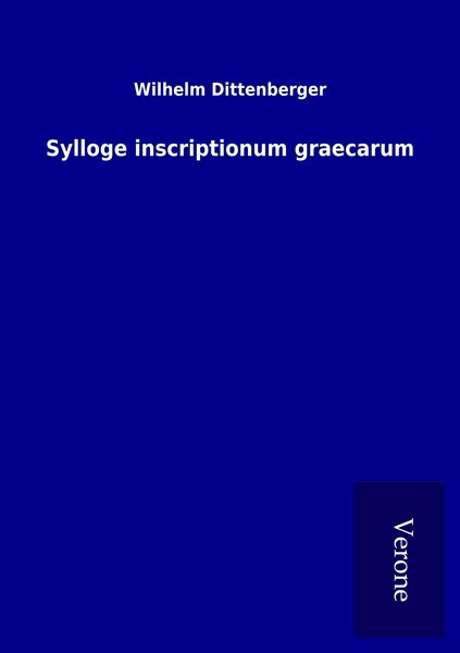Produktbild: Sylloge inscriptionum graecarum